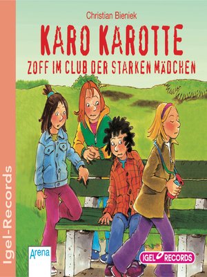 cover image of Karo Karotte. Zoff im Club der starken Mädchen